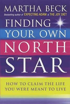 Finding Your Own North Star: How to Claim the Life You Were Meant to Live GOOD $4.39