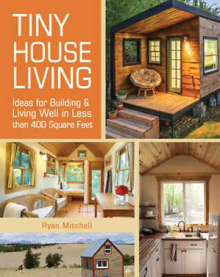 #ad #ad Tiny House Living: Ideas For Building and Living Well In Less than 400 Sq GOOD $5.18