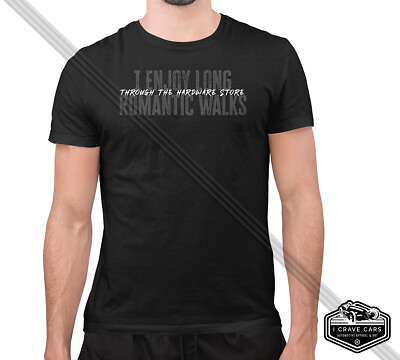 #ad Mens Romantic Walks Through Hardware Store T Shirt Handy Man Home Depot Menards $20.99