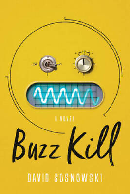 #ad Buzz Kill: A Novel Paperback By Sosnowski David VERY GOOD $5.56