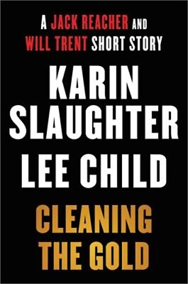 #ad #ad Cleaning the Gold: A Jack Reacher and Will Trent Short Story Paperback or Softb $10.30