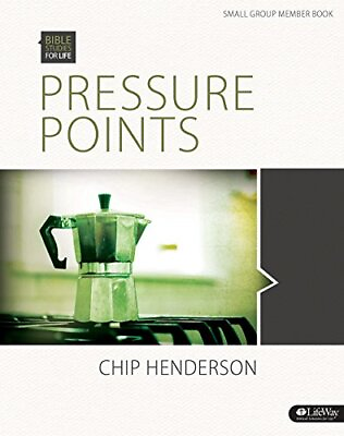 #ad BIBLE STUDIES FOR LIFE: PRESSURE POINTS BIBLE STUDY BOOK By Chip Henderson $19.49