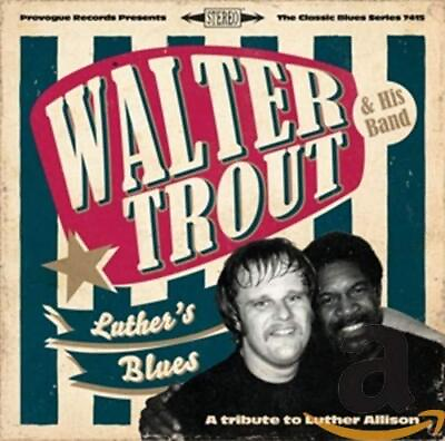 #ad Walter Trout Luther#x27;s Blues A Tribute To Luther Al... Walter Trout CD 8QVG $14.17