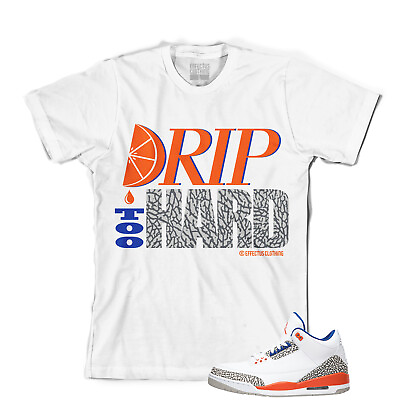 #ad #ad Tee to match Air Jordan Retro 3 Knick Sneakers. DRIP TOO HARD Tee $24.00