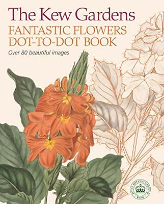 #ad The Kew Gardens Fantastic Flowers Dot to Dot Book Kew Ga... by Woodroffe David $7.34