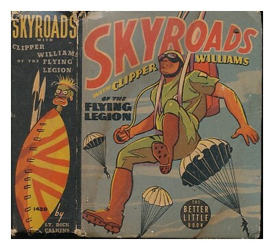 #ad CALKINS DICK LT. Skyroads with Clipper Williams of the flying legion story b AU $177.43