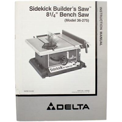 #ad DELTA Bench Saw Table Saw SIDEKICK Builder#x27;s Model 36 275 Instruction Manual $15.90