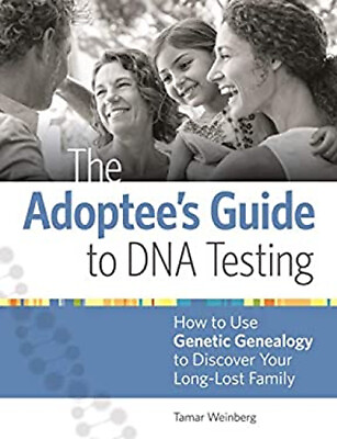 #ad The Adoptee#x27;s Guide to DNA Testing : How to Use Genetic Genealogy $7.99