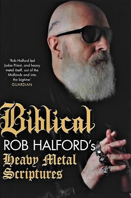 #ad HAND SIGNED BIBLICAL ROB HALFORDS HEAVY METAL SCRIPTURES NEW FIRST ED HARDBACK GBP 45.00