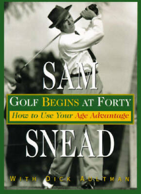 #ad Golf Begins at Forty Paperback By Snead Sam GOOD $4.40