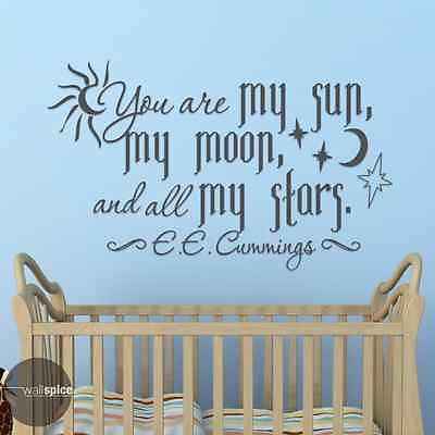 #ad You Are My Sun My Moon And All My Stars EE Cummings Vinyl Wall Decal Sticker $39.99