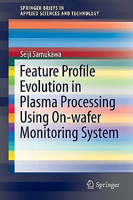 #ad Feature Profile Evolution in Plasma Processing Using On wafer... 9784431547945 GBP 38.02