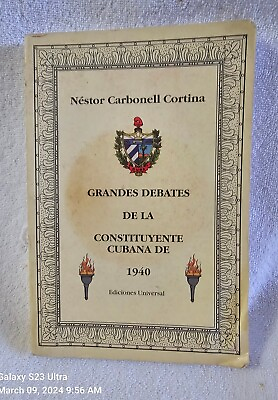 #ad Nestor Carbonell Cortina Grandes Debates De La Constituyente Cubana De 1940 $30.00