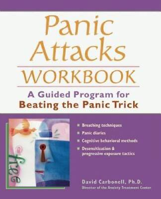 #ad Panic Attacks Workbook: A Guided Program for Beating the Panic Trick GOOD $4.49