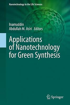 #ad Applications of Nanotechnology for Green Synthesis by Inamuddin English Hardco $218.74