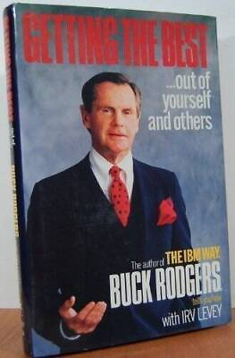 #ad Getting the Best Out of Yourself and Others Hardcover By Buck Rodgers GOOD $3.73