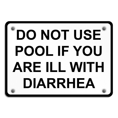 #ad #ad Horizontal Metal Sign Do Not Use Pool If You Are Ill with Diarrhea Swimming $17.99