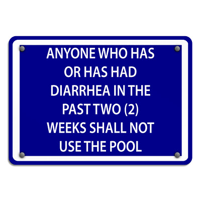 #ad #ad Horizontal Metal Sign Anyone with Diarrhea in 2 2 Weeks Shall Not Use Pool $17.99
