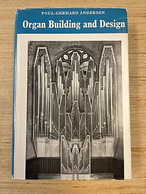 #ad Organ Building And Design By Poul Gerhard Andersen 1976 **NICE **CLEAN TEXT $39.00