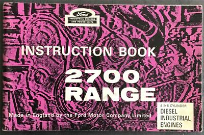 #ad FORD 2700 DIESEL INDUSTRIAL ENGINE RANGE Instruction Handbook FEB 1968 #396829 GBP 14.99
