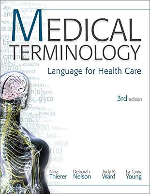 #ad MP MEDICAL TERMINOLOGY: LANGUAGE FOR HEALTH CARE W STUDENT By Nina Thierer amp; Deb $22.95