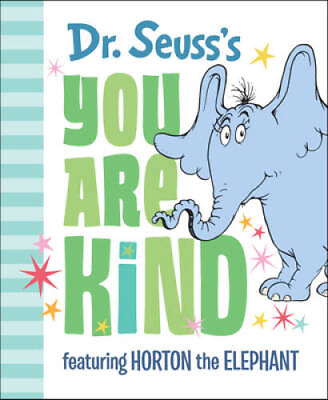 #ad Dr. Seuss#x27;s You Are Kind: Featuring Horton the Elephant Classic Seuss GOOD $3.73