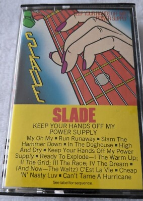 Keep Your Hands Off My Power Supply by Slade Cassette Jun 1984 $6.99