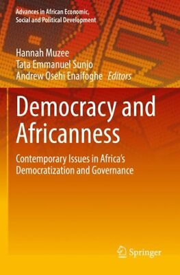 #ad Democracy and Africanness : Contemporary Issues in Africa’s Democratization a... $144.89
