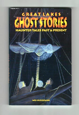 #ad GREAT LAKES GHOST STORIES HAUNTED TALES PAST amp; PRESENT HISTORY PARANORMAL PHOTOS $7.99
