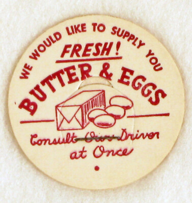 #ad ANTIQUE FRESH BUTTER EGGS MILK BOTTLE CAP DAIRY FARM HOME DELIVERY ADVERTISING $10.00