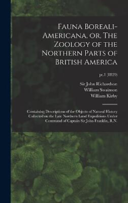 #ad #ad Fauna Boreali americana or The Zoology of the Northern Parts of British GBP 51.81