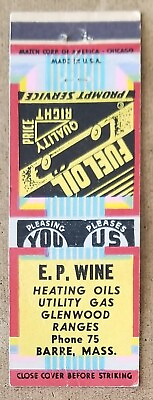 #ad Vintage Matchbook Cover....E.P. Wine Fuel Oil Gas of Barre Massachusetts $3.40
