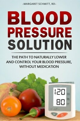 #ad Blood Pressure Solution : The Path to Naturally PAPERBACK 2017 $16.95