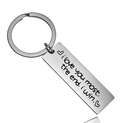I Love You Most. The End. I Win. Keychain Metal Silver 1.5” US Seller $7.99