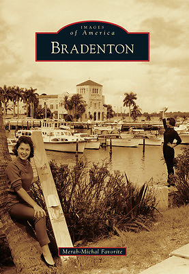 #ad Bradenton Florida Images of America Paperback $16.24