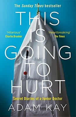 This is Going to Hurt: Secret Diaries of a Junior Doctor The S... by Kay Adam #ad #ad $6.65