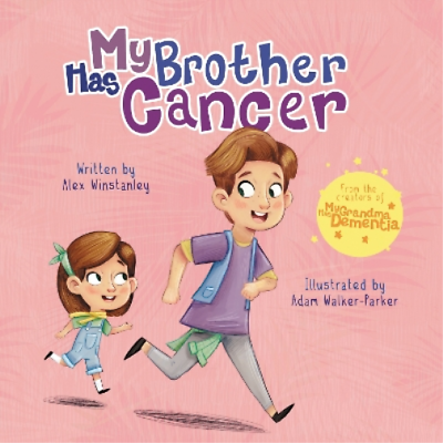 #ad Alex Winstanley My Brother Has Cancer Paperback My ... Has UK IMPORT $13.77