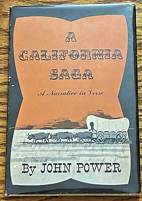 #ad #ad John Power A CALIFORNIA SAGA A NARRATIVE IN VERSE Signed 1st Edition 1955 $25.50