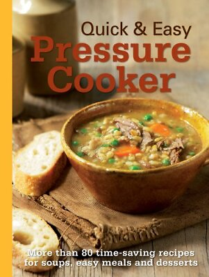 #ad Quick amp; Easy Pressure Cooker: More Than 80 Time Saving Recipes f $14.19