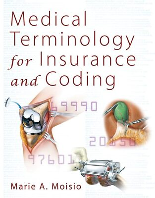 #ad Medical Terminology for Insurance and Coding Moisio Marie A Spiral boun... $21.94