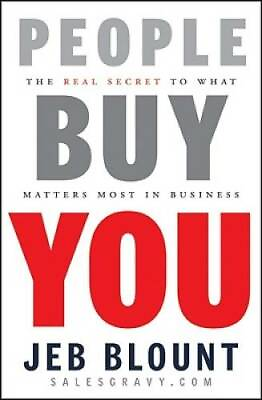 People Buy You: The Real Secret to what Matters Most in Business GOOD $10.46