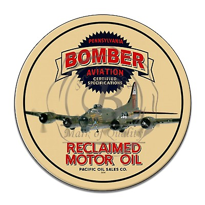 #ad Bomber Aviation Reclaimed Motor Oil Pacific Oil Reproduction Round Aluminum Sign $22.95