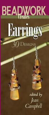 #ad Beadwork Creates Earrings 30 Designs by Jean Campbell 2005 Trade Paperback $4.99