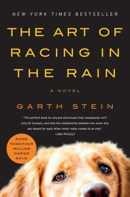 #ad The Art of Racing in the Rain: A Novel paperback Garth Stein 9780061537967 $3.98