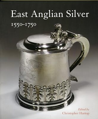 #ad East Anglian Silver: 1550 1750 by Wilkinson Wynyard R.T. Paperback softback $14.45