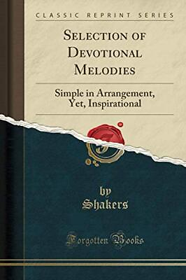 #ad SELECTION OF DEVOTIONAL MELODIES: SIMPLE IN ARRANGEMENT By Shakers Shakers NEW $35.95