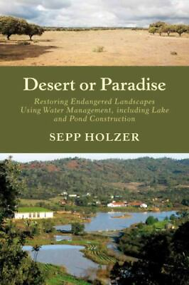 #ad Desert or Paradise: Restoring Endangered Landscapes Using Water Management Incl $128.44