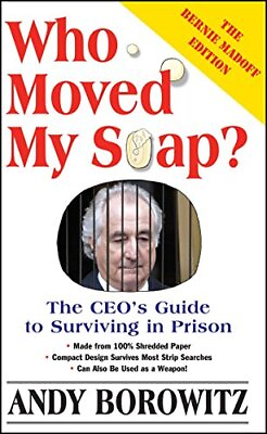 #ad Who Moved My Soap?: The CEO#x27;s Guide to... by Borowitz Andy Paperback softback $6.17