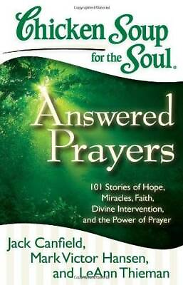 #ad Chicken Soup for the Soul: Answered Prayers: 101 Stories of Hope Miracle GOOD $4.46