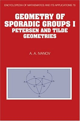 #ad GEOMETRY OF SPORADIC GROUPS: VOLUME 1 PETERSEN AND TILDE By A. A. Ivanov $45.95